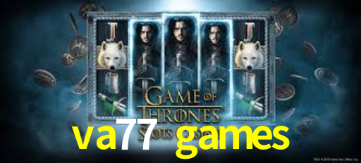 Welcome Bonus va77 games